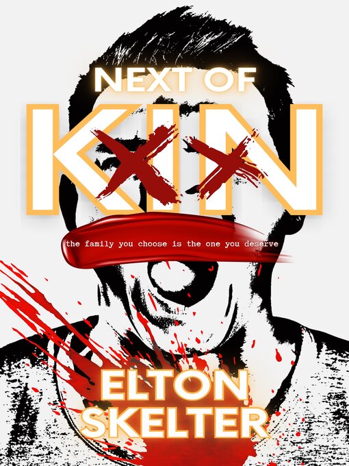 Title details for Next of Kin by Elton Skelter - Available